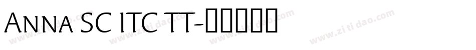 Anna SC ITC TT字体转换